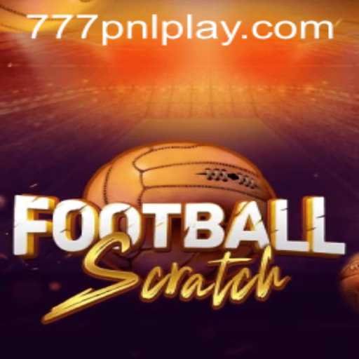 Unleashing the Excitement: A Deep Dive into FootballScratch and the 777PNL Experience