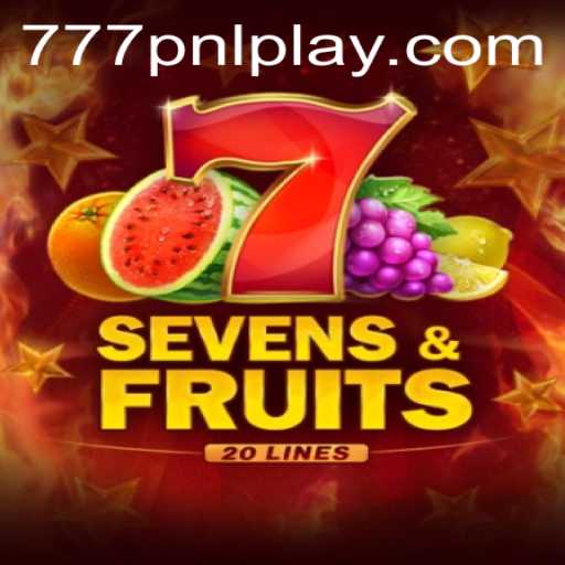 Discover the Thrills of SevensFruits20: An Engaging Journey into the World of 777PNL